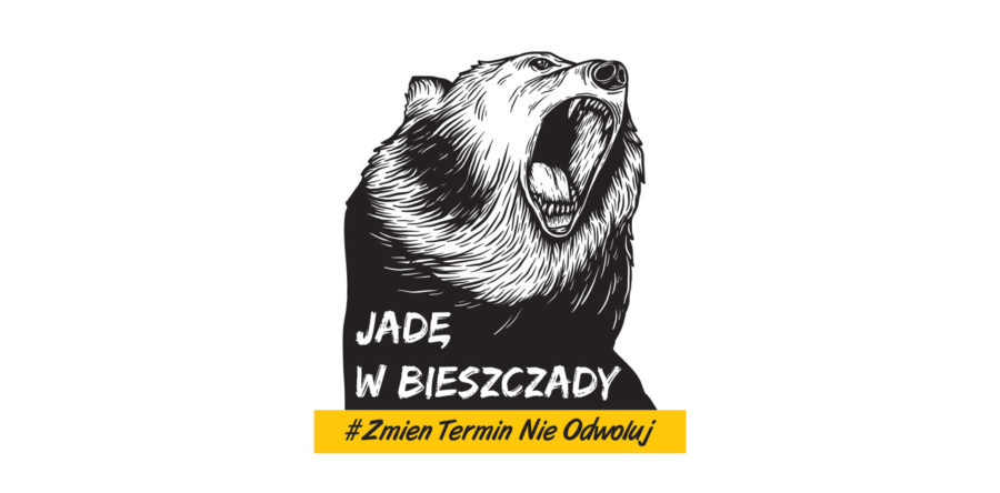 Jadę w Bieszczady! #ZmieńTerminNieOdwołuj