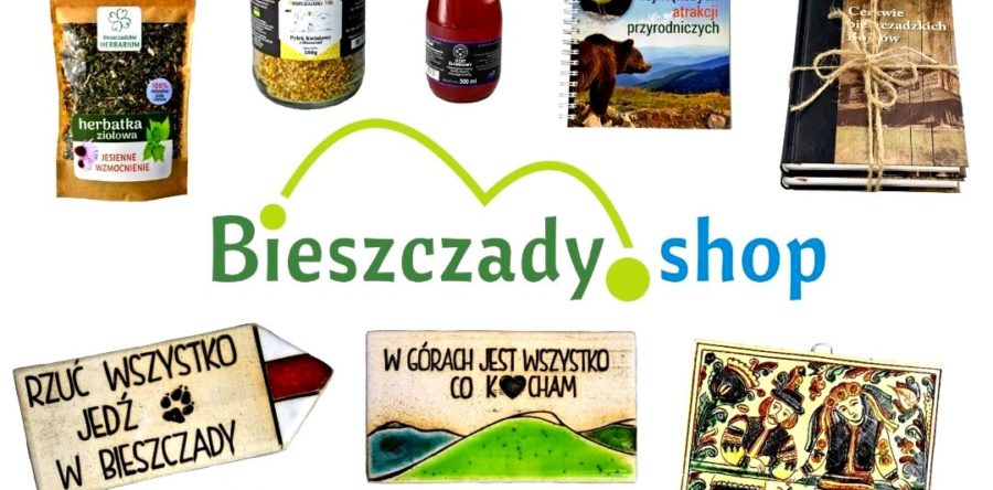 Bieszczady.shop – unikatowe bieszczadzkie miejsce w sieci